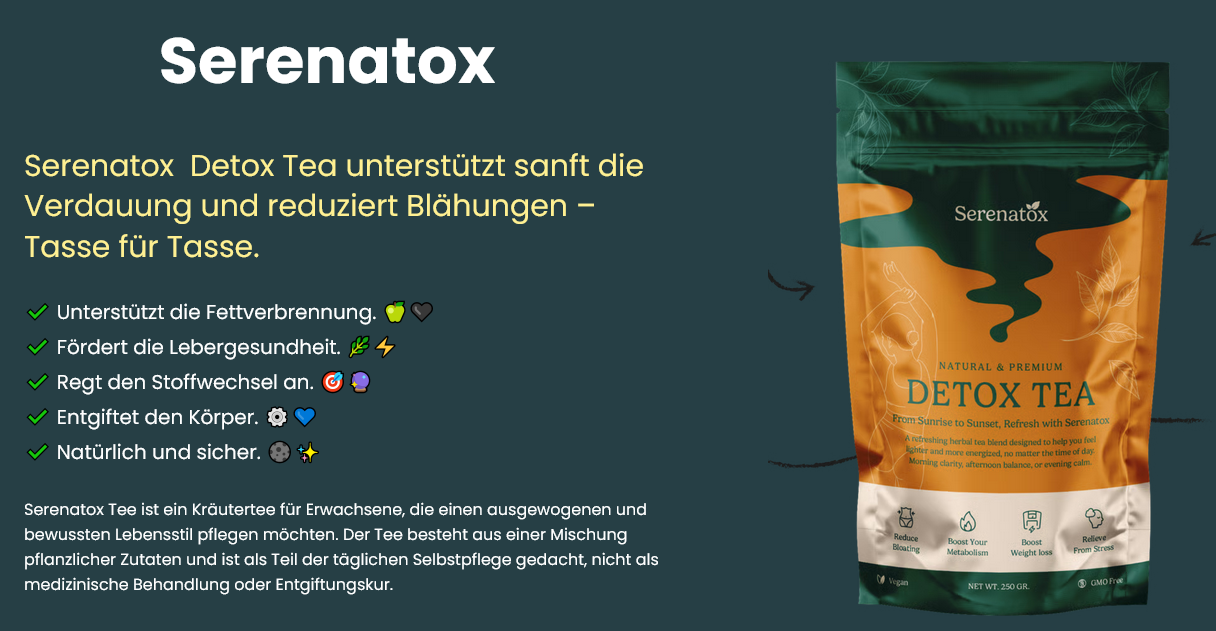 Serenatox Detox Tea Erfahrungen